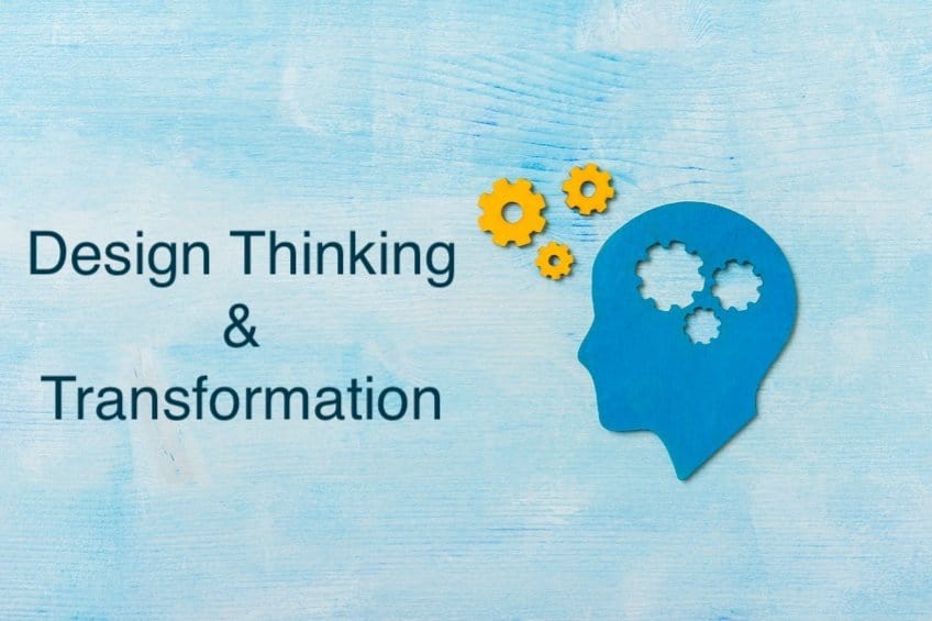 Design Thinking and Transformation