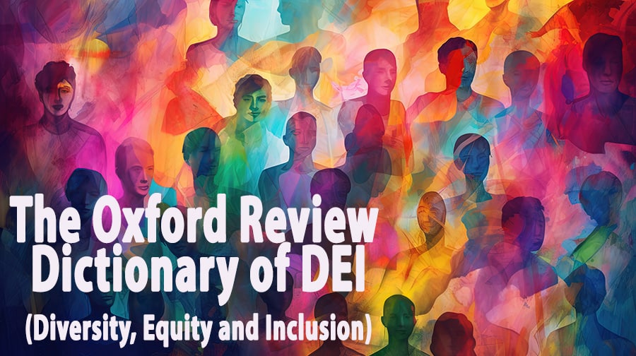Oxford Review Dictionary of DEI (Diversity, Equity and Inclusion)